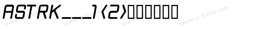 ASTRK___1 (2)字体转换